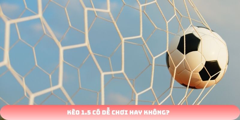 Kèo 1.5 