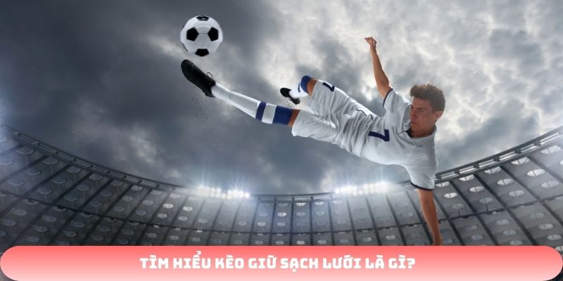 Kèo giữ sạch lưới